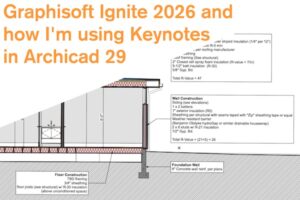 Graphisoft Ignite 2026 and how I’m using Keynotes in Archicad 29